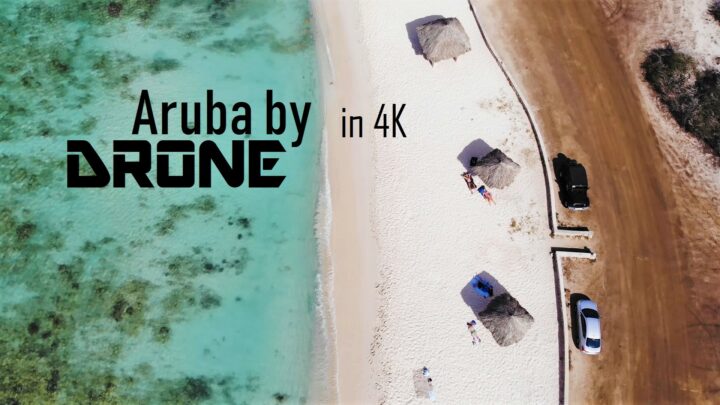 Aruba met de Drone